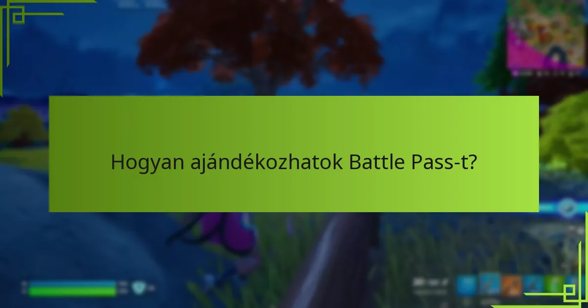 Mikor érhető el a Battle Pass vásárlásra?