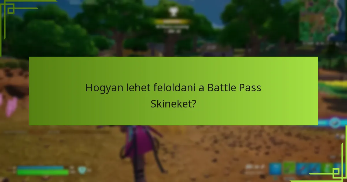 Mik a Battle Pass Skinek ritkasági szintjei?