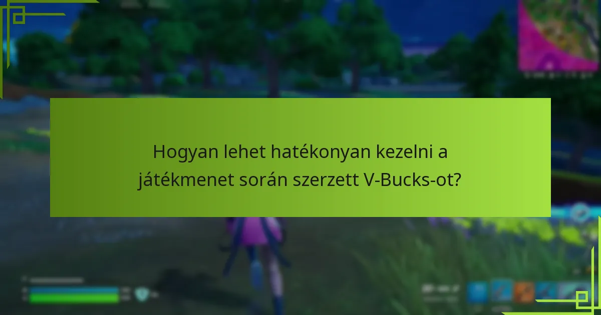 Mely kihívások jutalmazzák a V-Bucks-ot a Fortnite-ban?