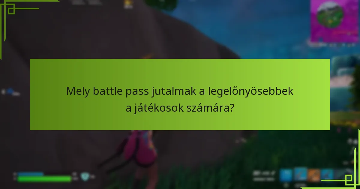 Mik azok a gyakorlati tippek, amelyek javíthatják a battle pass előrehaladását?