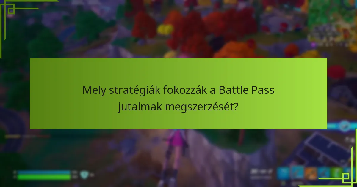 Mik a szezonális változások a Battle Pass rendszerekben?