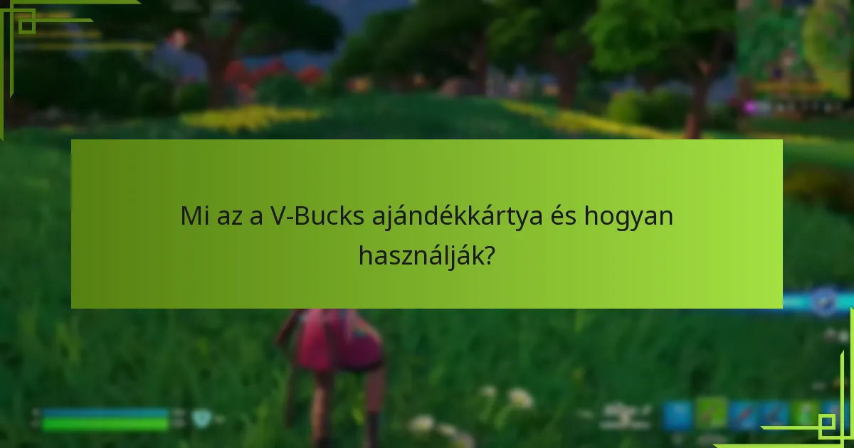 Hogyan hasonlítanak össze a V-Bucks ajándékkártyák a kiskereskedők között?