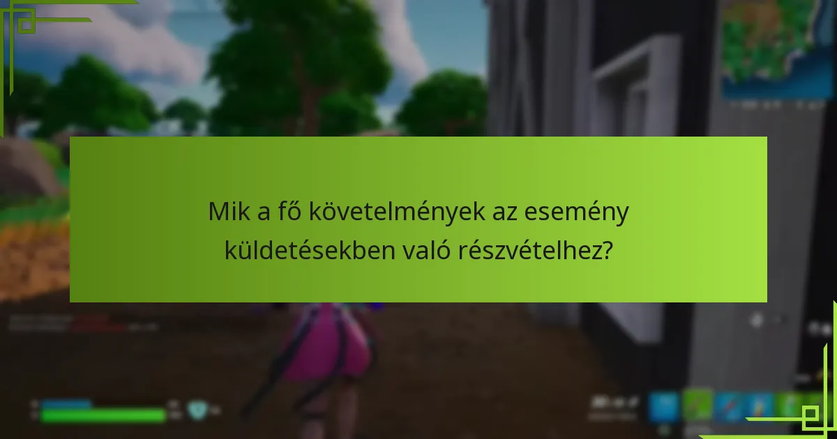 Hogyan hasonlíthatók össze az esemény küldetések más játékon belüli eseményekkel?