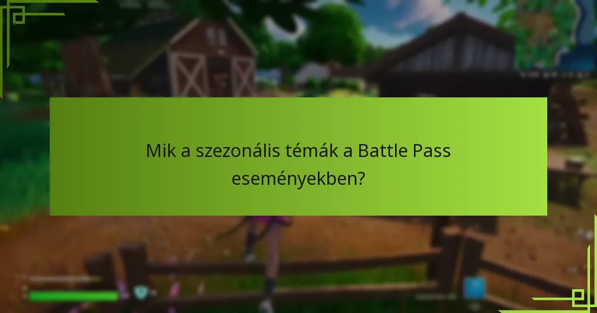 Milyen időkorlátos jutalmakat szerezhetnek a játékosok a Battle Pass eseményekből?