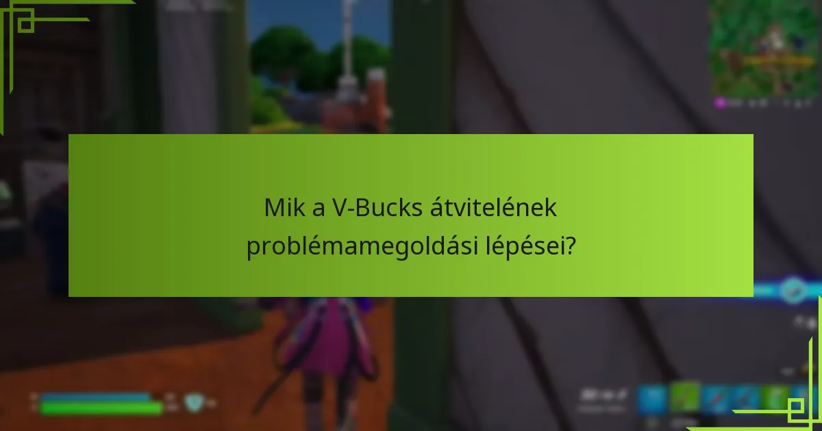 Hogyan hasonlíthatók össze a V-Bucks átvitelek platformok között?