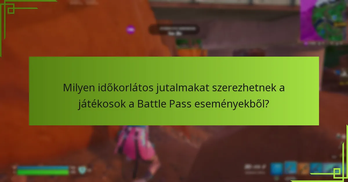Hogyan maximalizálhatod a Battle Pass élményedet?